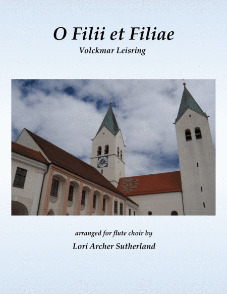 O Filii et Filiae (arr. Lori Archer Sutherland)