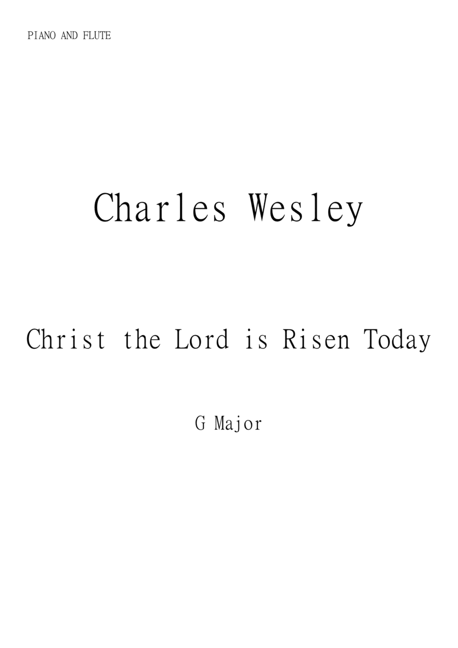 Christ the Lord is Risen Today (Jesus Christ is Risen Today) for Flute and Piano in G major. Interme (arr. Matheus Araújo)