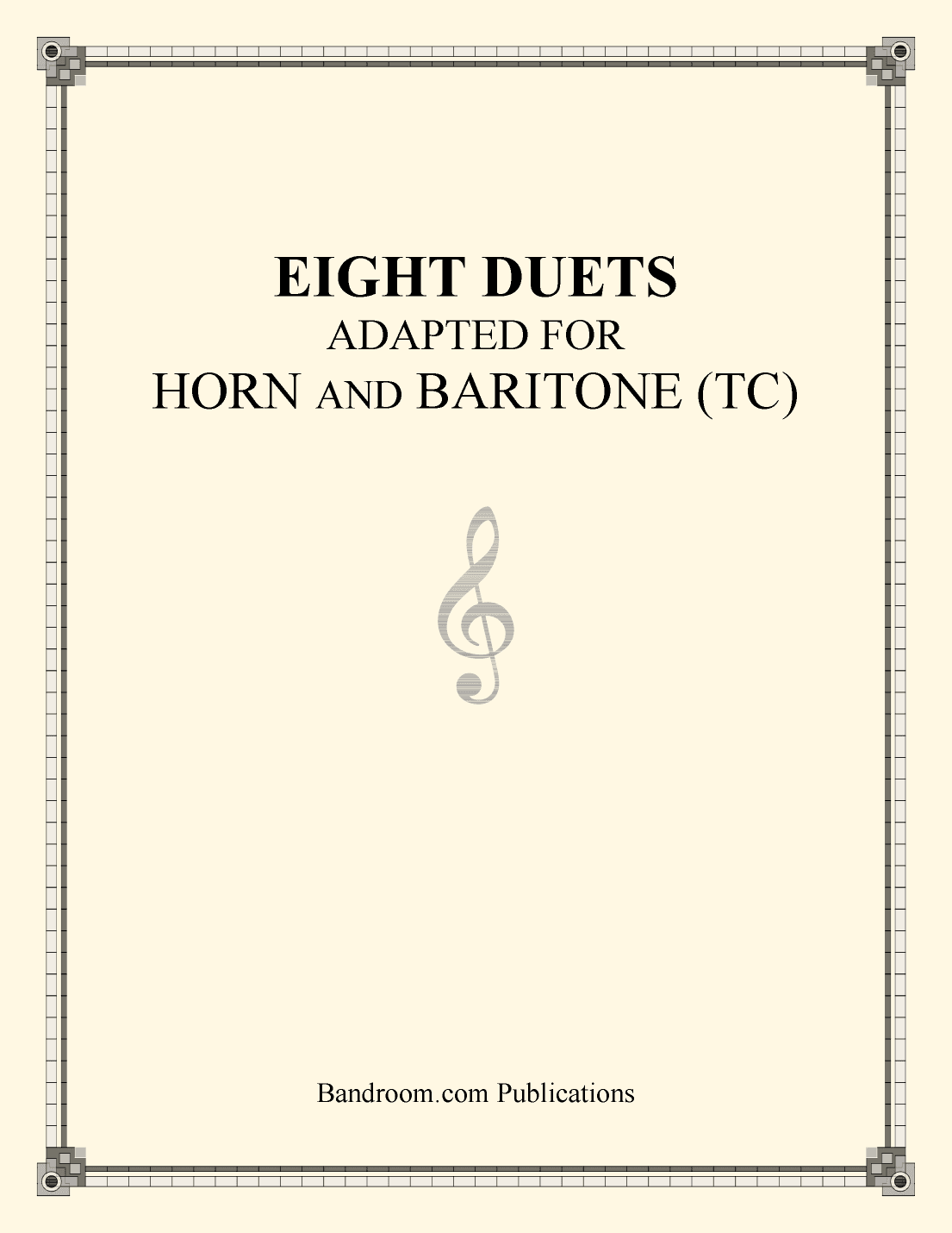 EIGHT DUETS ADAPTED FOR HORN AND BARITONE (TC) (arr. Brian Harris)