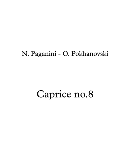 Paganini-Pokhanovski 24 Caprices: #8 for violin and piano