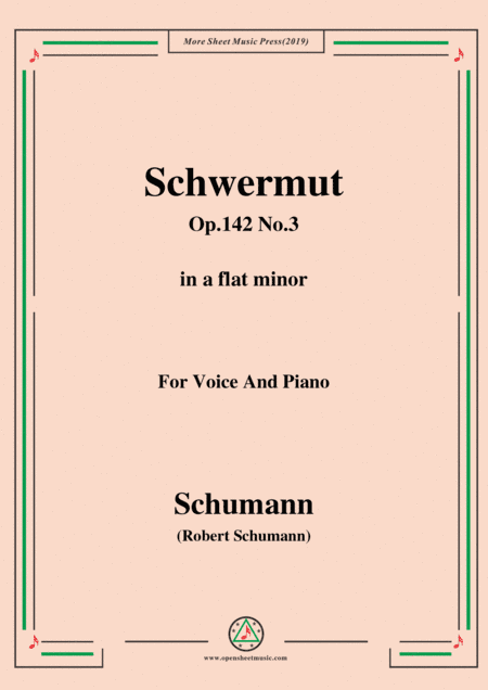 Schumann-Mädchen-Schwermut,Op.142 No.3,in a flat minor,for Voice&Piano (arr. MSM)