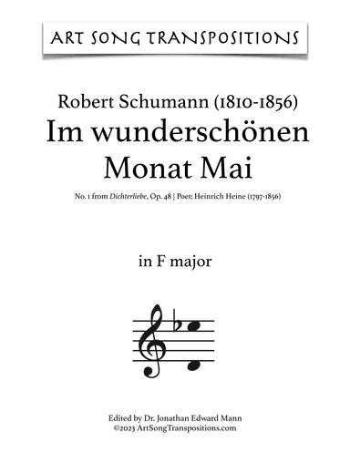 SCHUMANN: Im wunderschönen Monat Mai, Op. 48 no. 1 (transposed to F major, E major, E-flat major) (arr. ArtSongTranspositions.com)