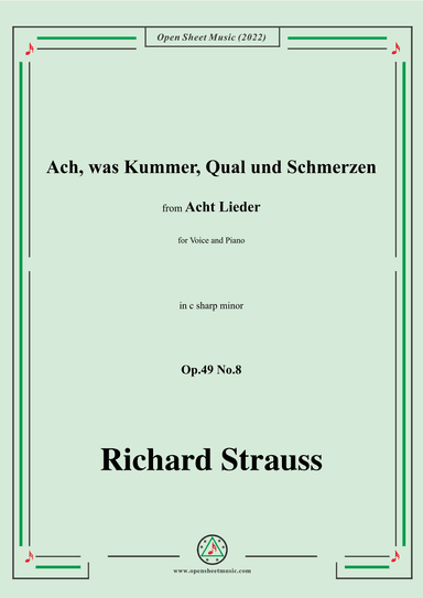 Richard Strauss-Ach,was Kummer,Qual und Schmerzen,in c sharp minor (arr. OSM Press)