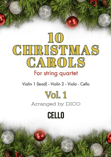 10 Christmas Carols for String Quartet, Vol. 1 - Cello (arr. Dico)