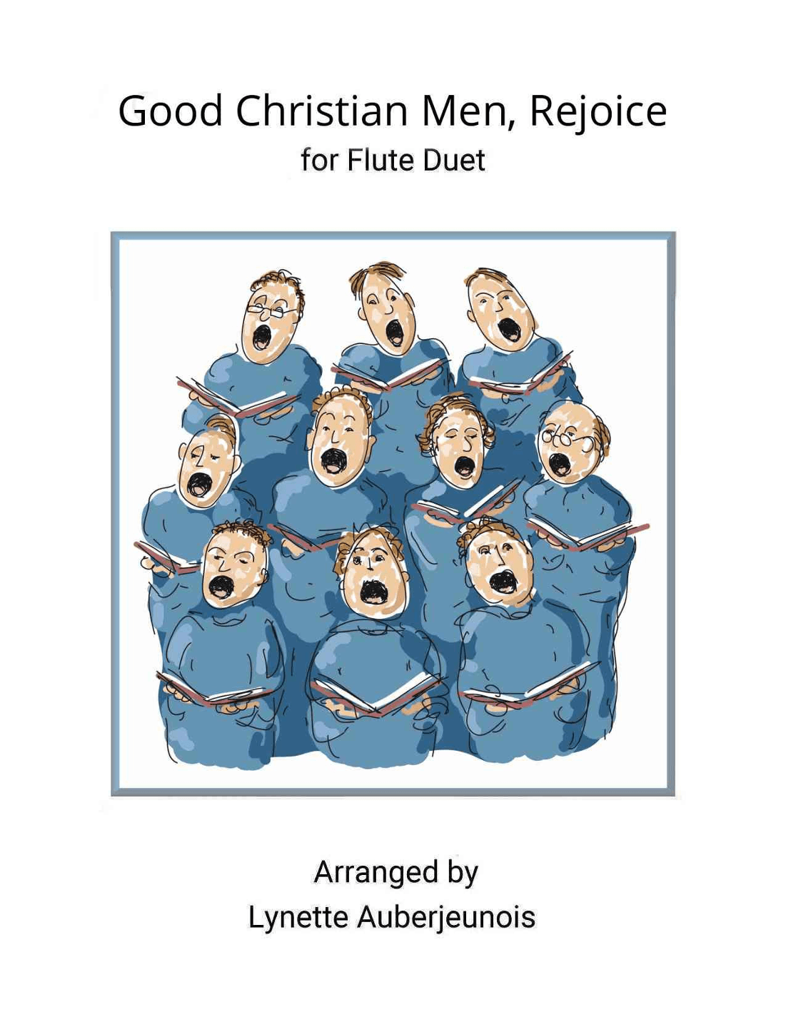 Good Christian Men, Rejoice - Flute Duet (arr. Lynette Auberjeunois)