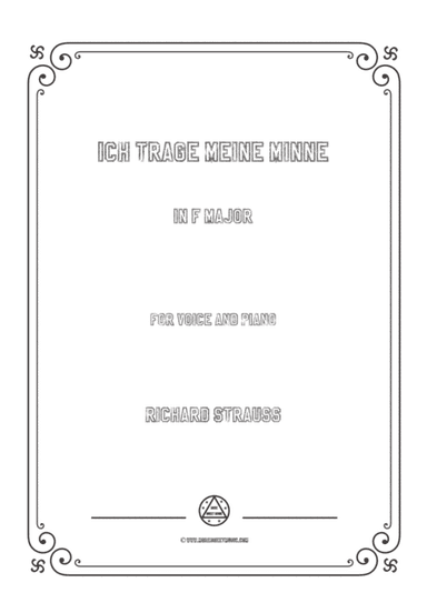 Richard Strauss-Ich trage meine Minne in F Major,for Voice and Piano (arr. MSM)