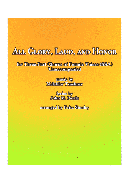 All Glory, Laud, and Honor - SSA A Cappella (arr. Fritz Stanley)