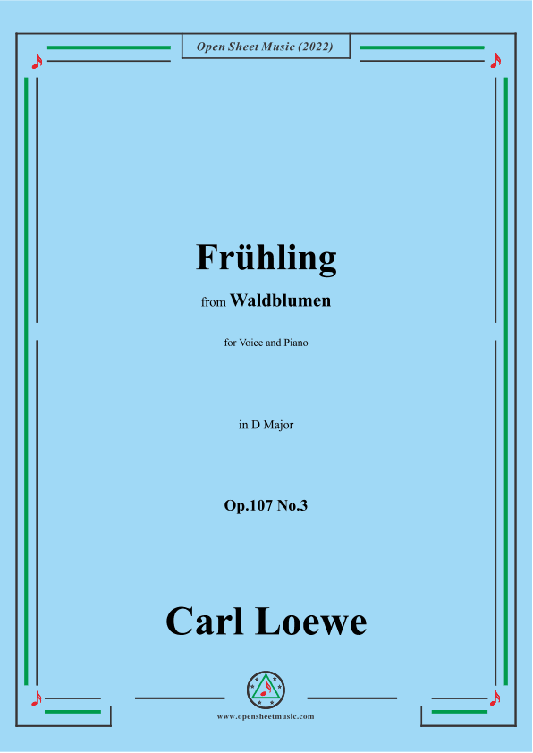 Loewe-Frühling,Op.107 No.3,in D Major (arr. OSM Press)
