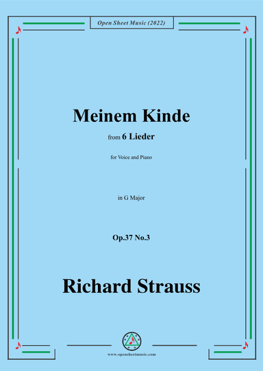 Richard Strauss-Meinem Kinde,in G Major,Op.37 No.3,for Voice and Piano (arr. Open Cloud)