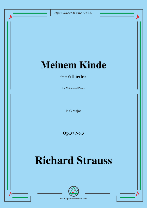 Richard Strauss-Meinem Kinde,in G Major,Op.37 No.3,for Voice and Piano (arr. Open Cloud)
