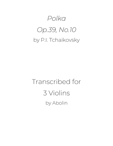 Tchaikovsky: Polka, Op.39, No.10 - for Violin Trio (arr. Abolin)
