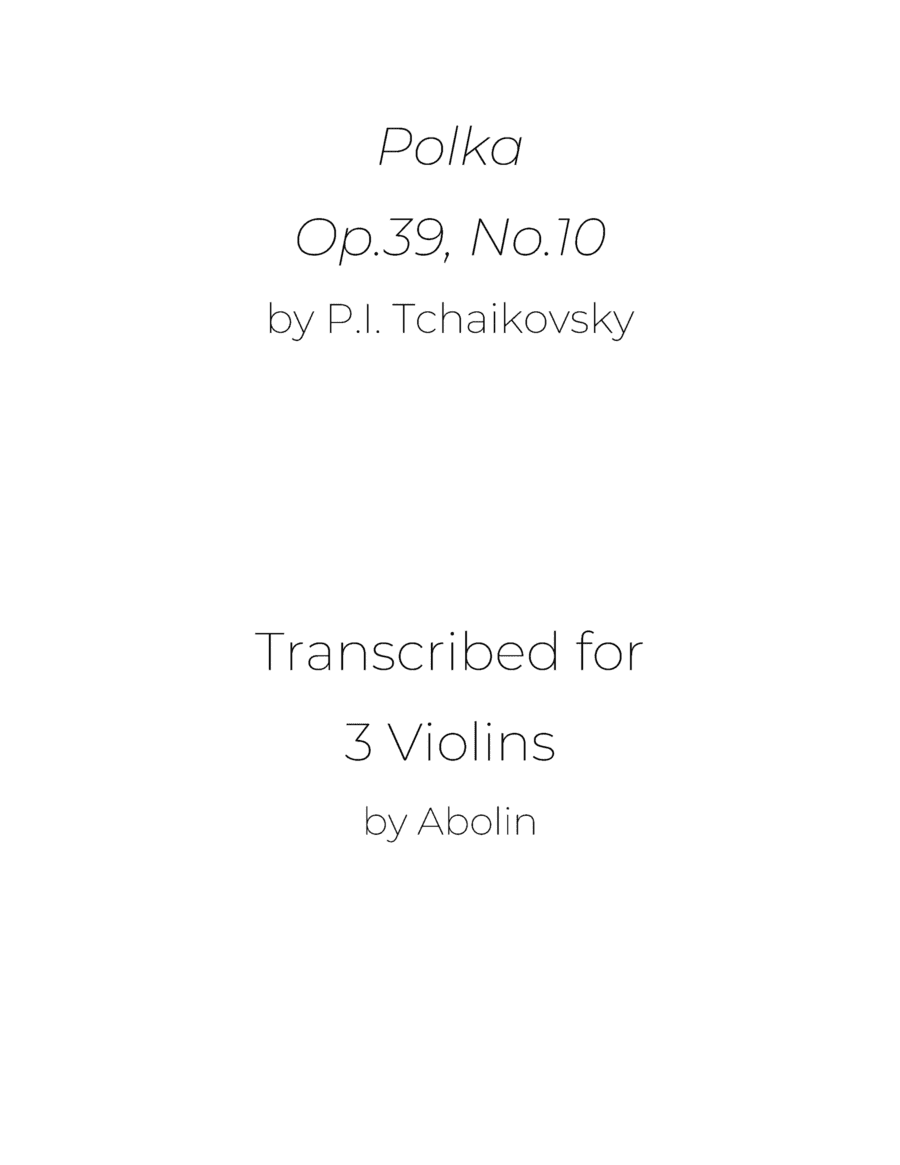 Tchaikovsky: Polka, Op.39, No.10 - for Violin Trio (arr. Abolin)