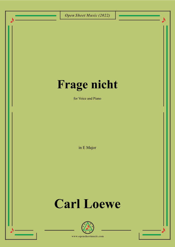 Loewe-Frage nicht,in E Major,for Voice and Piano (arr. OSM Press)