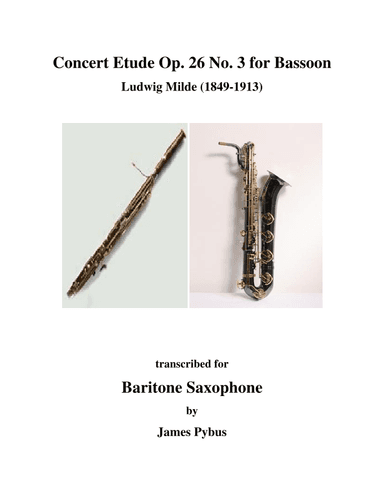 Concert Etude Op. 26 No. 3 for Bassoon transcribed for Baritone Saxophone (arr. James Pybus)