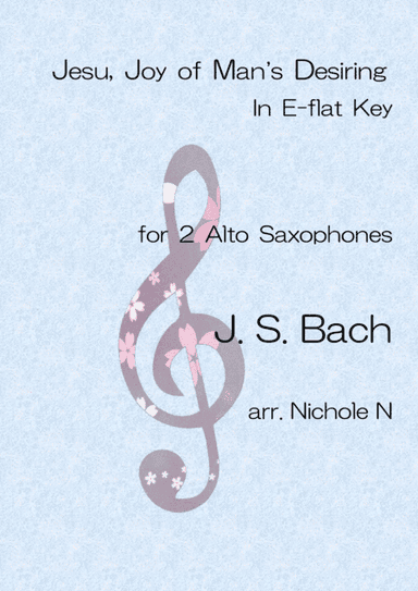 Jesu, Joy of Man's Desiring for 2 Alto-Sax (arr. Nichole N)