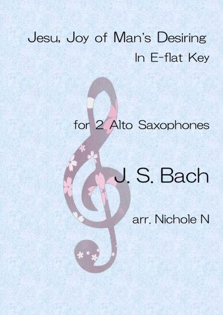 Jesu, Joy of Man's Desiring for 2 Alto-Sax (arr. Nichole N)