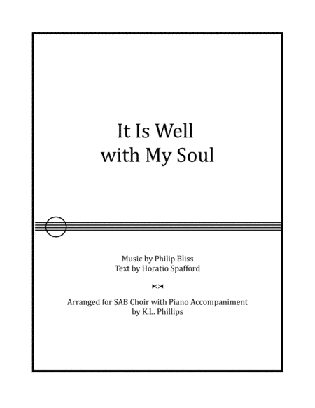 It Is Well With My Soul - SAB Choir with Piano Accompaniment (arr. K.L. Phillips)