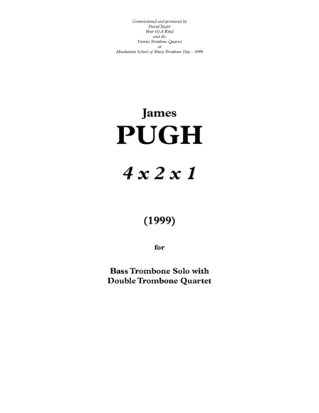 4 x 2 x 1 Bass Trombone Solo with Double Trombone Quartet
