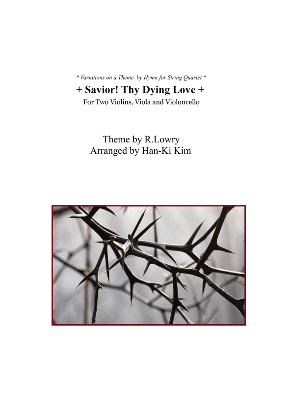 Savior Thy Dying Love (For String Quartet) (arr. Han-Ki Kim)