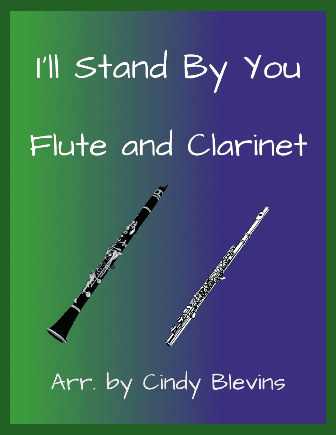 I'll Stand By You (arr. Cindy Blevins)