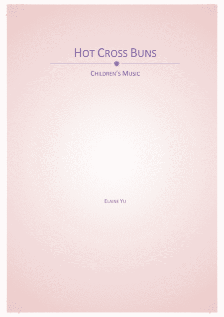 Hot Cross Buns (arr. Elaine Yu)