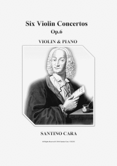 Vivaldi - Six Violin Concertos for Violin and Piano Op.6 - Scores and violin part (arr. Santino Cara)