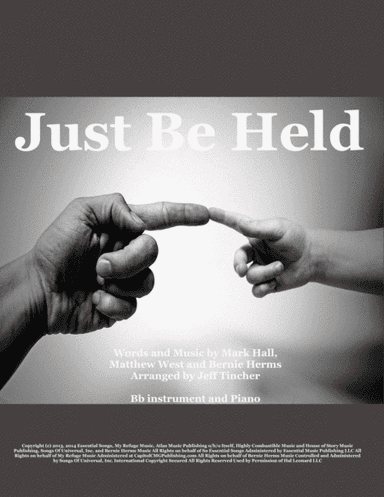 Just Be Held (arr. Jeff Tincher)