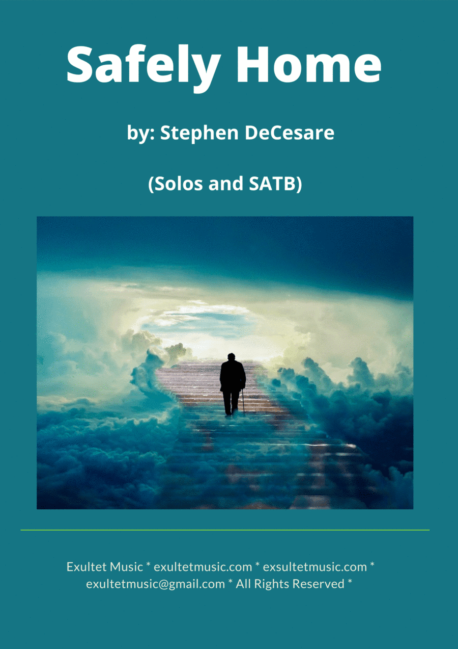 Safely Home (Solos and SATB) (arr. Stephen DeCesare)