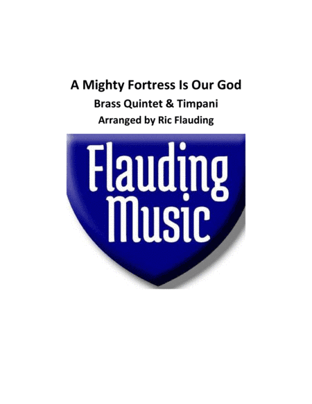 A Mighty Fortress Is Our God (Brass Quint. & Timp.) (arr. Ric Flauding)