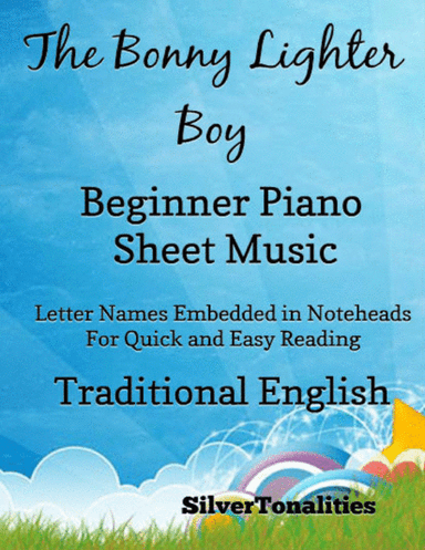 The Bonny Lighter Boy Beginner Piano Sheet Music (arr. SilverTonalities)