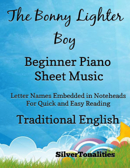 The Bonny Lighter Boy Beginner Piano Sheet Music (arr. SilverTonalities)
