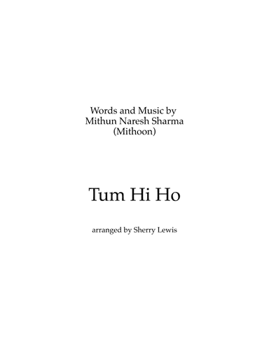 Tum Hi Ho (arr. Sherry Lewis)