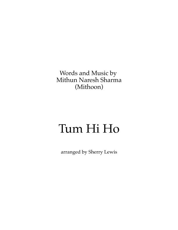 Tum Hi Ho (arr. Sherry Lewis)