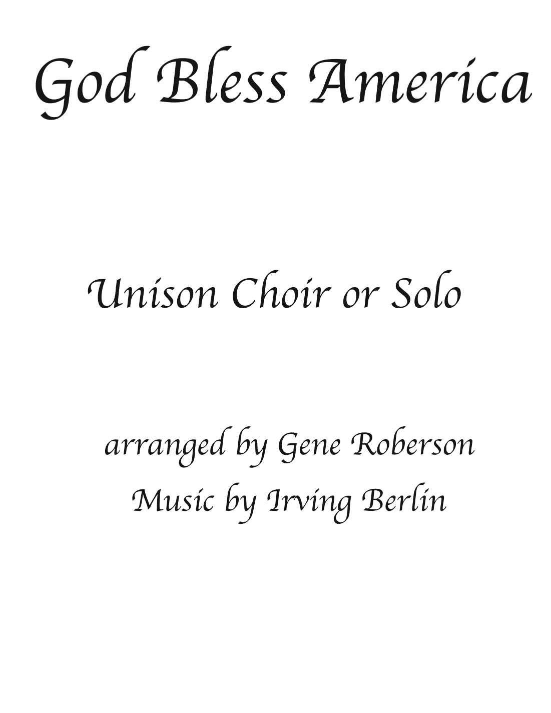 God Bless America ® (arr. Gene Roberson)