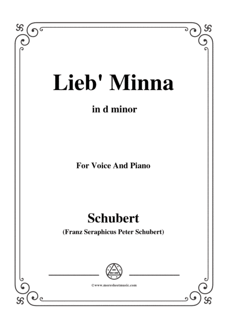 Schubert-Lieb Minna(Darling Minna),D.222,in d minor,for Voice&Piano (arr. MSM)
