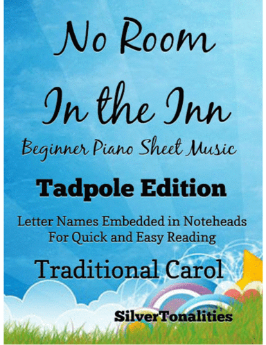 No Room In the Inn Easy Piano Sheet Music 2nd Edition (arr. SilverTonalities)
