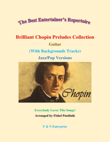 "Brilliant Chopin Preludes Collection" for Guitar (Background Tracks)-Video (arr. Fishel Pustilnik)