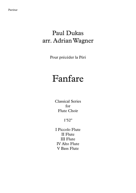 Fanfare Pour précéder la Péri (Flute Choir) arr. Adrian Wagner (arr. Adrian Wagner)