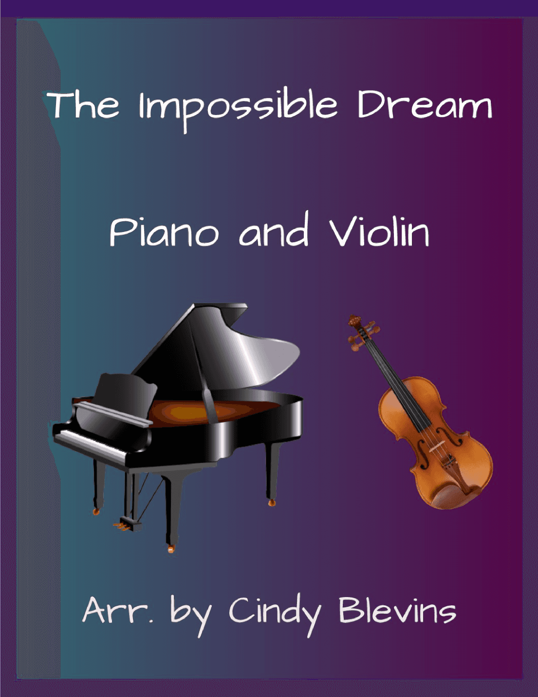 The Impossible Dream (arr. Cindy Blevins)
