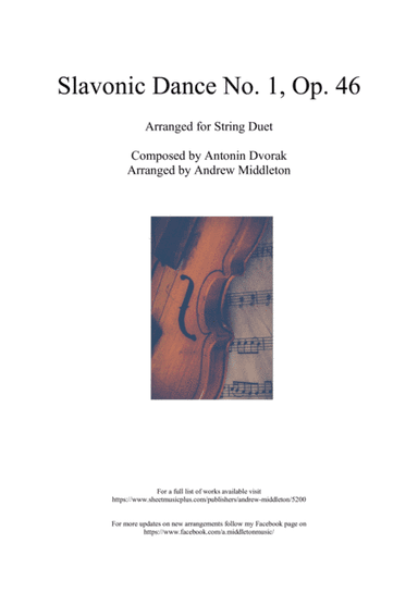 Slavonic Dance No. 1 Op. 46 arranged for String Duet (arr. Andrew Middleton)