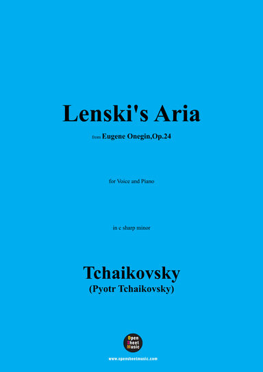 Tchaikovsky-Lenski's Aria,from 'Eugene Onegin,Op.24',Op.24,in c sharp minor (arr. OSM Press)