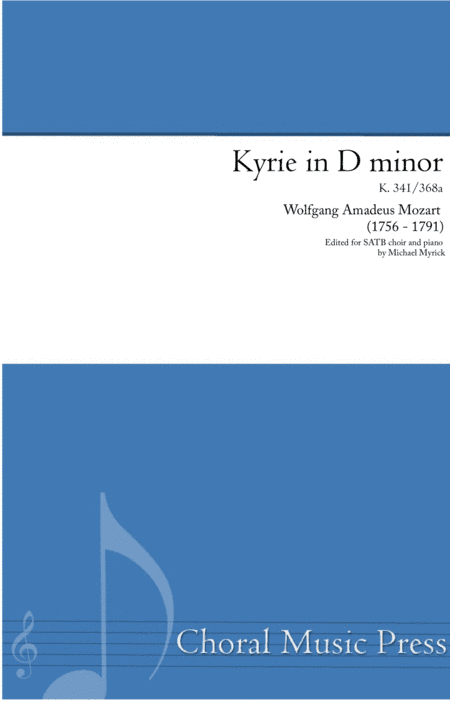 Kyrie in D minor by W.A. Mozart K341 (arr. MICHAEL MYRICK)