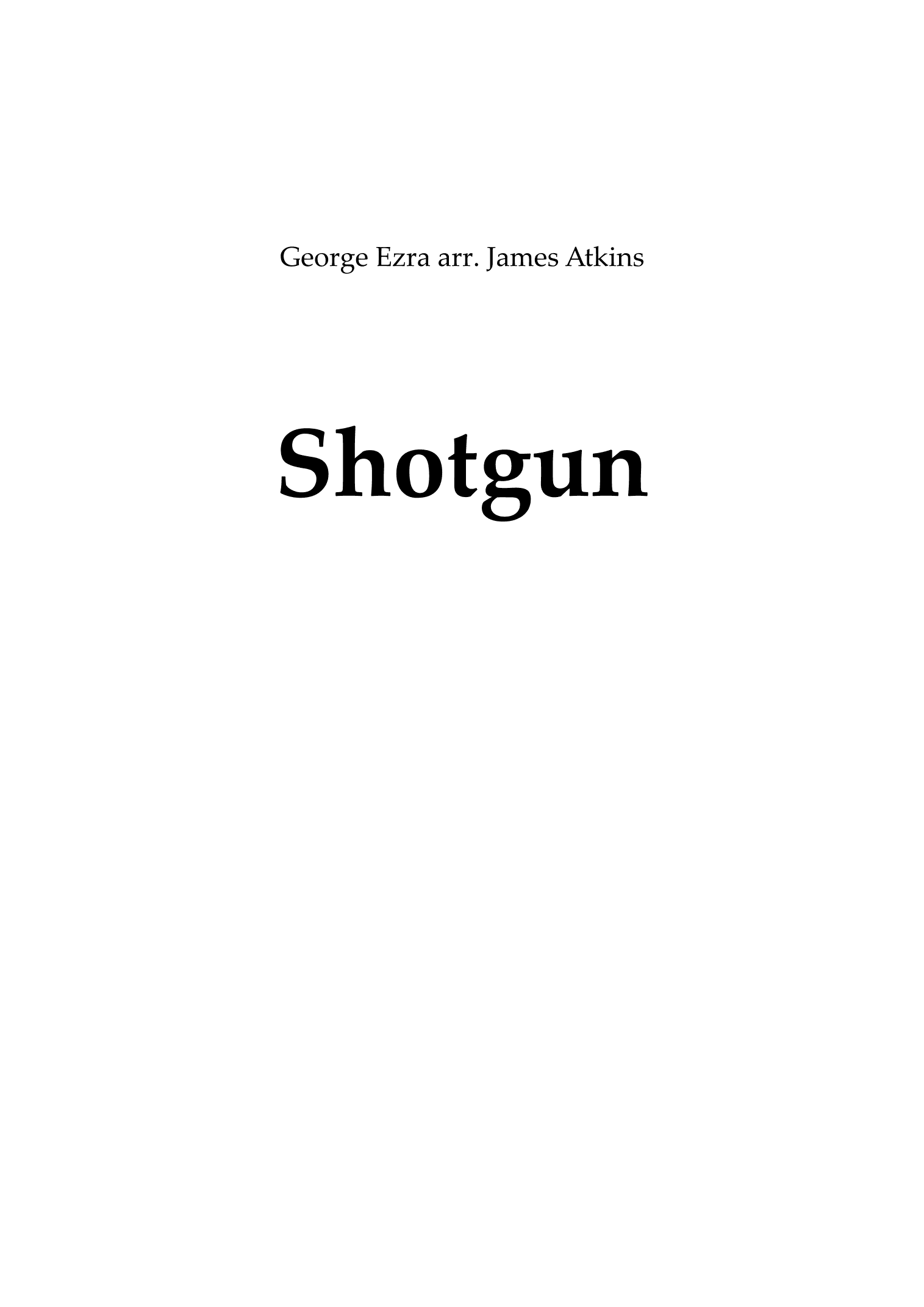 Shotgun (arr. James Atkins)