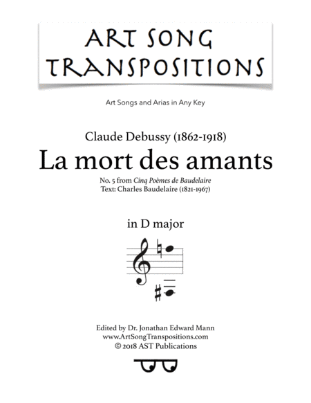 DEBUSSY: La mort des amants (transposed to D major) (arr. ArtSongTranspositions.com)