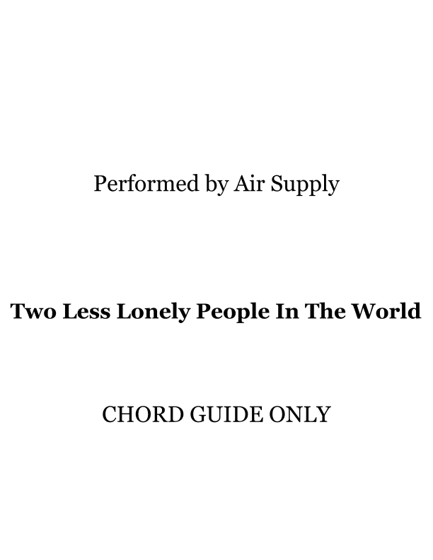 Two Less Lonely People In The World (arr. RWM)