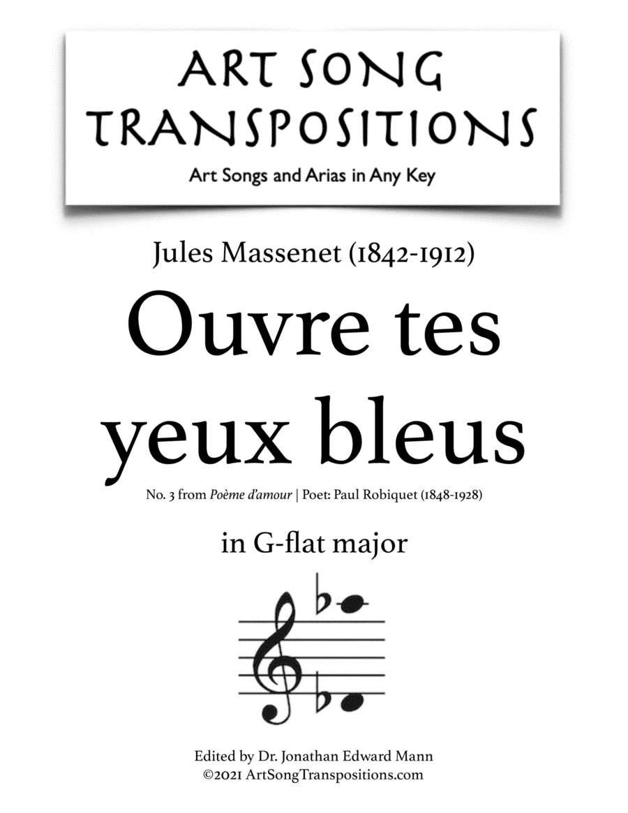 MASSENET: Ouvre tes yeux bleus (transposed to G-flat major) (arr. ArtSongTranspositions.com)