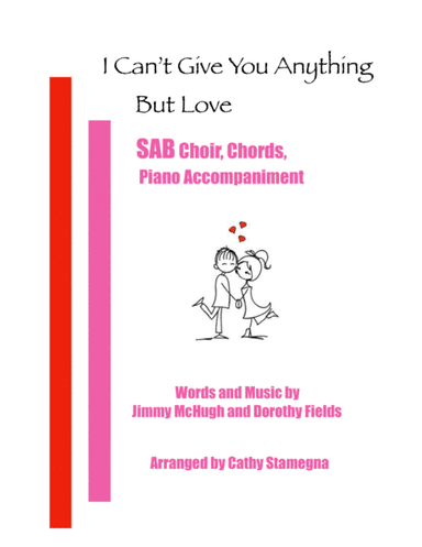 I Can't Give You Anything But Love (arr. Cathy Stamegna)