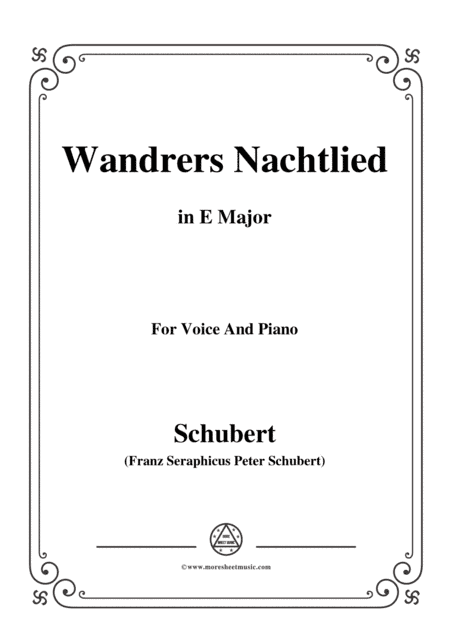 Schubert-Wandrers Nachtlied,in E Major,Op.4,No.3,for Voice and Piano (arr. MSM)