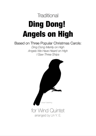 Ding Dong! Angels on High for Wind Quintet (Based on 3 Christmas Carols) (arr. Lin Y. E.)