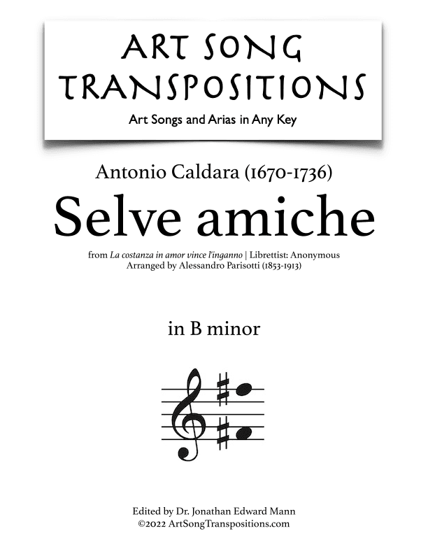 CALDARA: Selve amiche (transposed to B minor) (arr. ArtSongTranspositions.com)